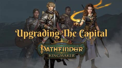 pathfinder kingmaker upgrade capital.